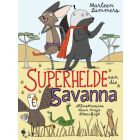 Superhelde van die Savanna (EBOEK)